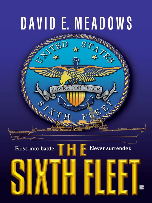 Title details for The Sixth Fleet by David E. Meadows - Wait list